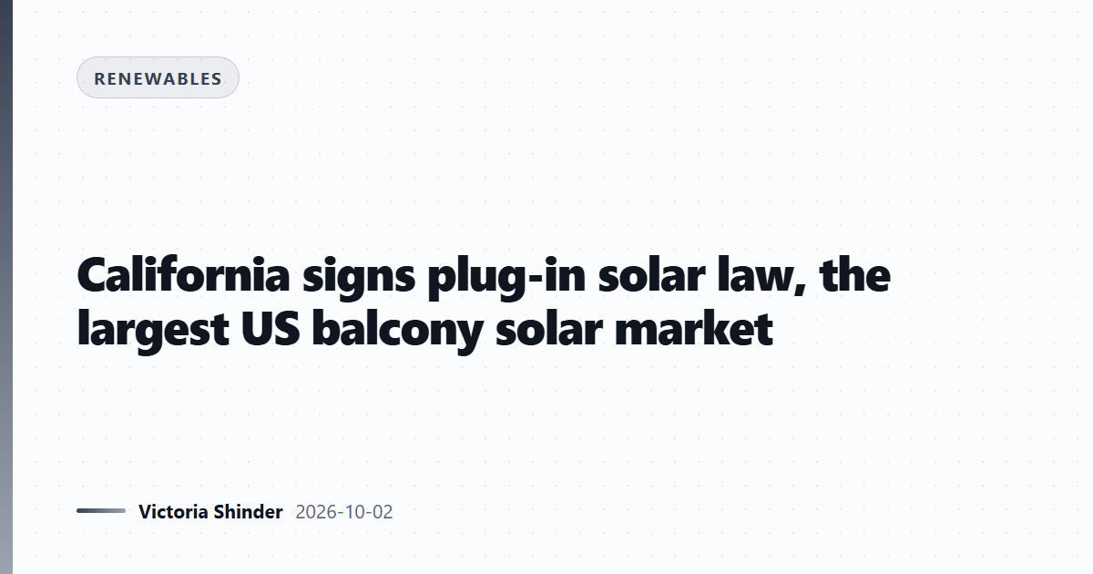 California signs plug-in solar law, the largest US balcony solar market