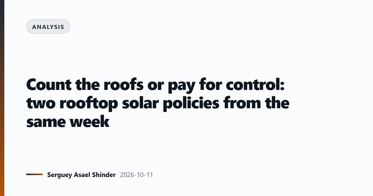 Count the roofs or pay for control: two rooftop solar policies from the same week
