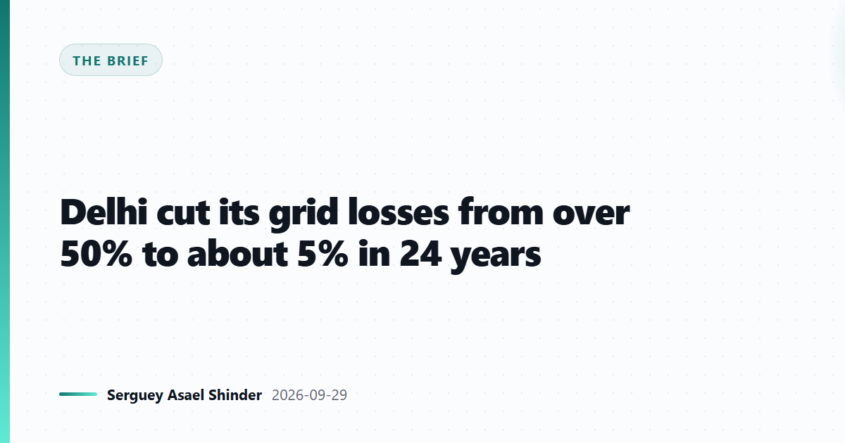 Delhi cut its grid losses from over 50% to about 5% in 24 years