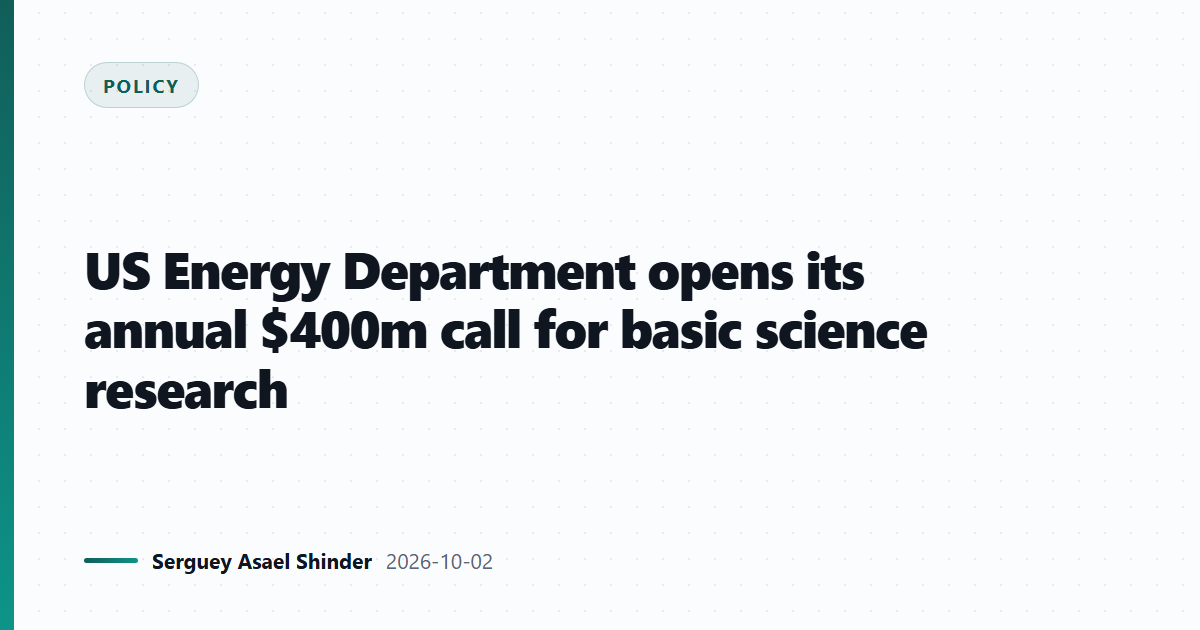 US Energy Department opens its annual $400m call for basic science research