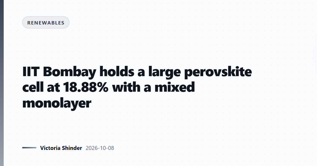 IIT Bombay holds a large perovskite cell at 18.88% with a mixed monolayer