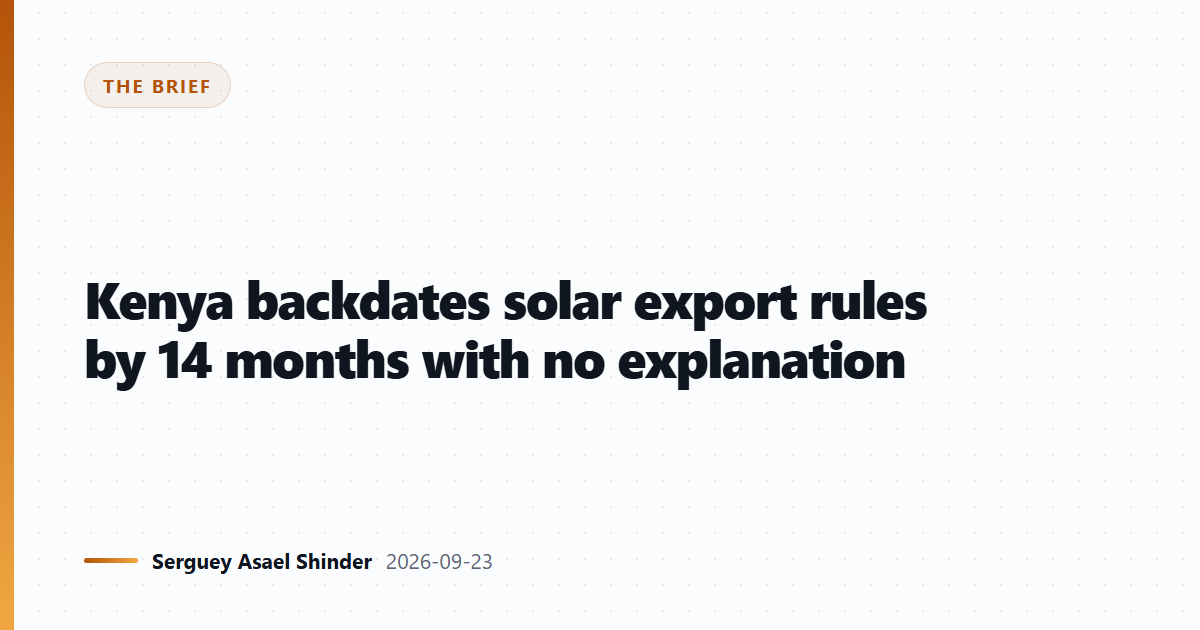 Kenya backdates solar export rules by 14 months with no explanation