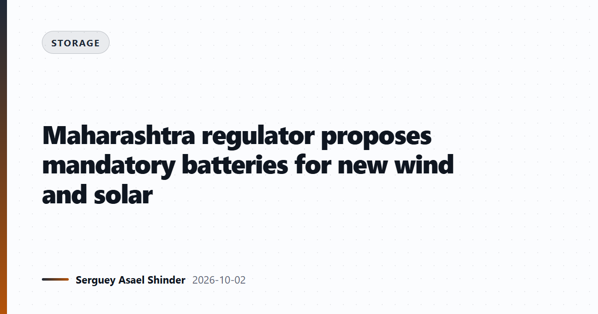 Maharashtra regulator proposes mandatory batteries for new wind and solar
