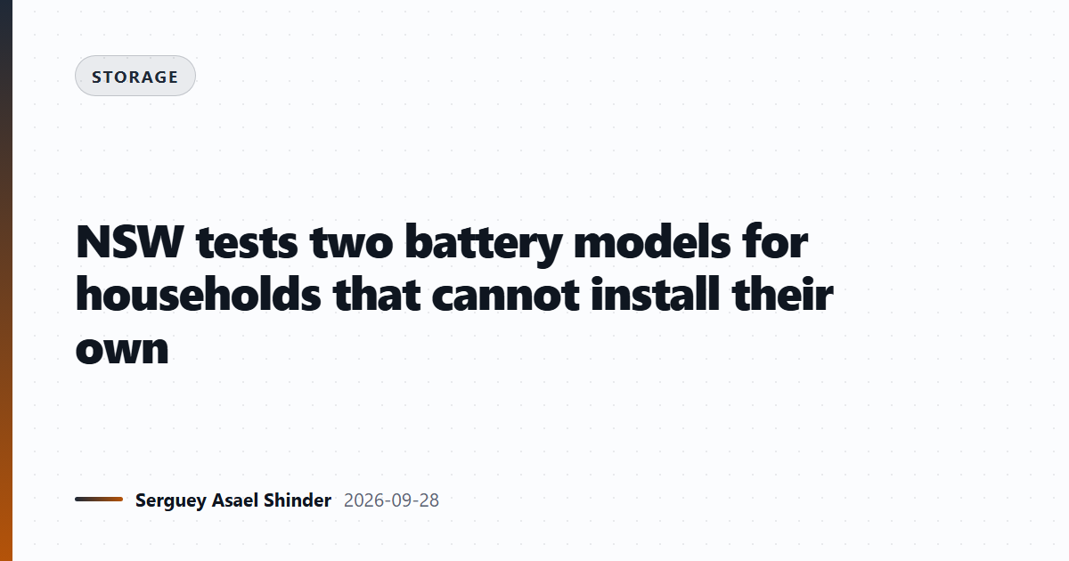 NSW tests two battery models for households that cannot install their own