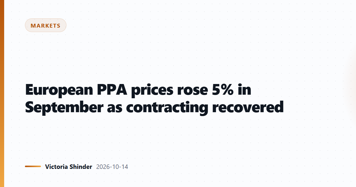 European PPA prices rose 5% in September as contracting recovered