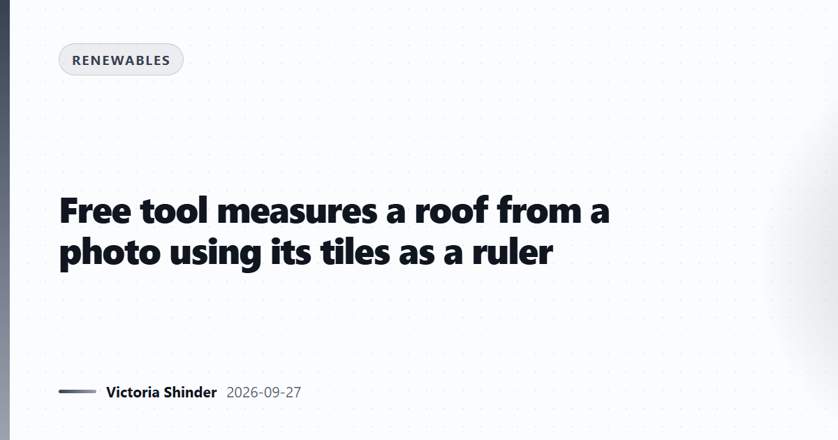 Free tool measures a roof from a photo using its tiles as a ruler